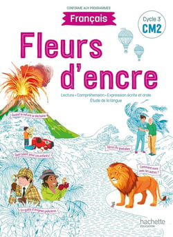Fleurs d'encre Français CM2 - Livre élève - Edition 2021