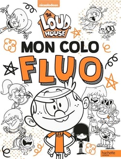 Bienvenue chez les Loud -  Mon colo fluo