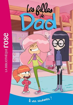Les filles de Dad 04 - À vos souhaits !