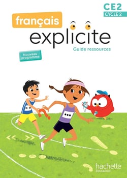 Français explicite : CE2 - Guide ressources