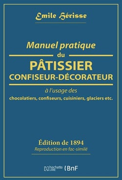 Manuel pratique du pâtissier-confiseur-décorateur