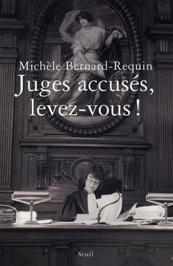 Juges accusés, levez-vous!
