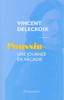 Poussin, une journée en Arcadie