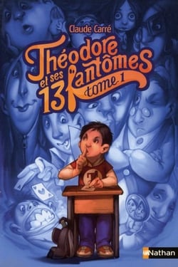 Théodore et ses 13 fantômes t.1