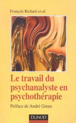 Le travail du psychanalyste en psychotherapie