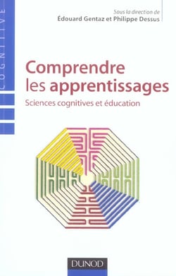 Comprendre les apprentissages - Sciences cognitives et éducation