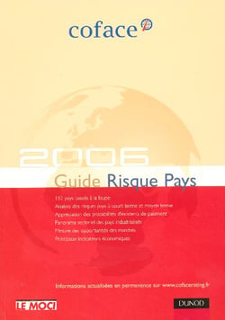 Guide risque pays 2006 - europe, ameriques, asie, afrique du nord, proche et moyen-orient, afrique subsaharienne : l'eta
