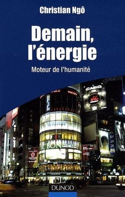 Demain, l'énergie - moteur de l'humanité