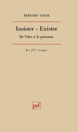 Insister. Exister : De l'être à la personne