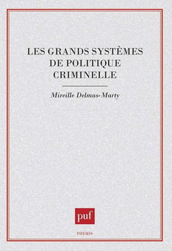 Les grands systèmes de politique criminelle
