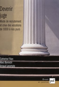 Devenir juge - mode de recrutement et crise de vocations de 1830 à nos jours