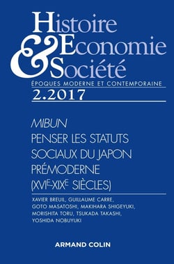 REVUE HISTOIRE, ECONOMIES & SOCIETES n.2.2017 : penser les statuts sociaux du Japon prémoderne (XVIe-XIXe siècles)
