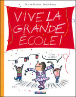 Vive la grande ecole - c'est la fete