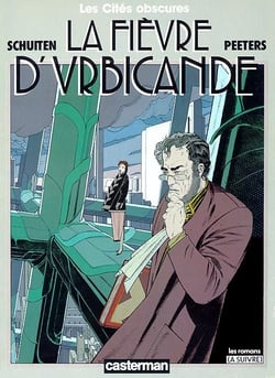 Les cités obscures Tome 2 : la fièvre d'Urbicande