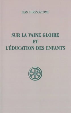 Sur la vaine gloire et l'éducation des enfants