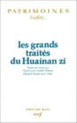 Les grands traités de Huainan zi