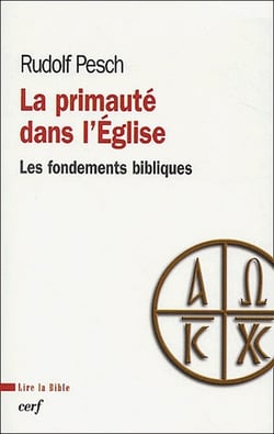 La primauté dans l'Eglise - les fondements bibliques