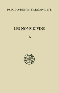 Les noms divins - la théologie mystique Tome 1