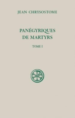 SC 595 Panégyriques de martyrs (tome 1)
