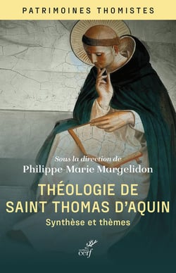 Théologie de Saint Thomas d'Aquin : Synthèse et thèmes