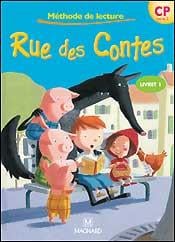 Rue des contes : CP - livre de l'élève Tome 1 (édition 2006)