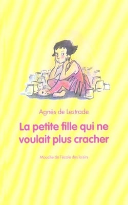 petite fille qui ne voulait plus cracher