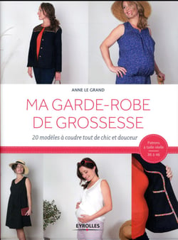 Ma garde-robe de grossesse - 20 modèles à coudre tout de chic et douceur