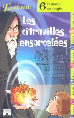 Magie - les citrouilles ensorcelees