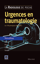 Urgences En Traumatologie. Les 100 Principaux Diagnostics
