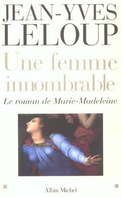 Une femme innombrable - le roman de marie-madeleine