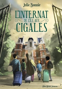 L'internat de l'Ile aux Cigales Tome 1