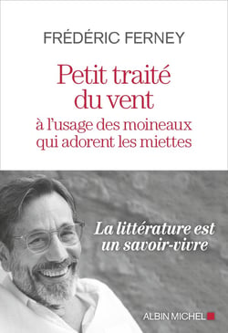 Petit Traité du vent à l'usage des moineaux qui adorent les miettes