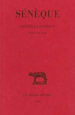 Lettres à Lucilius. Tome V : Livres XIX-XX