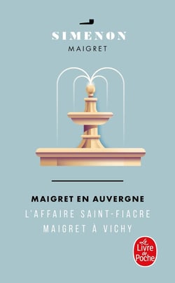 Maigret en Auvergne - l'affaire Saint-Fiacre - Maigret à Vichy
