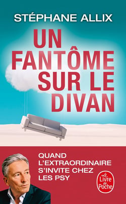 Un fantôme sur le divan : Quand l'extraordinaire s'invite chez les psy