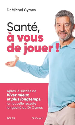 Les cahiers Dr. Good : Santé, à vous de jouer !