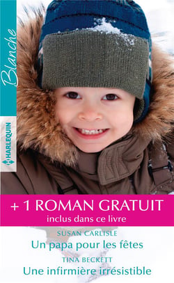 Un papa pour les fetes - une infirmiere irresistible - le destin du dr demetrios