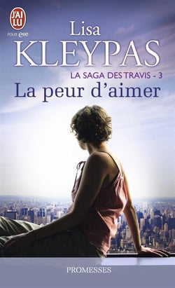 La saga des travis - 3 - la peur d'aimer