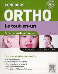 Le tout-en-un - concours ortho - épreuves écrites et orale (4e édition)