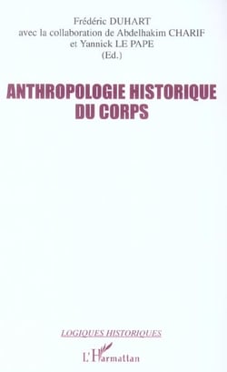 Anthropologie historique du corps