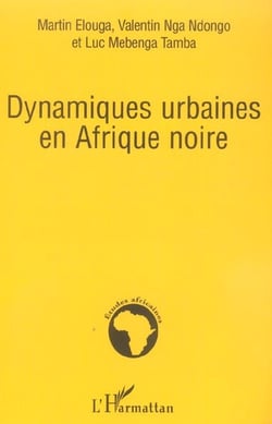 Dynamiques urbaines en afrique noire