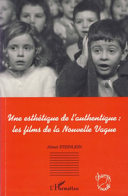 Esthétique de l'authentique - les films de la nouvelle vague