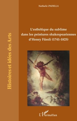 L'esthétique du sublime dans les peintures shakespeariennes d'Henry Füssli (1741-1825)