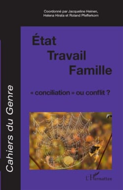 État, travail, famille - "conciliation" ou conflit ?