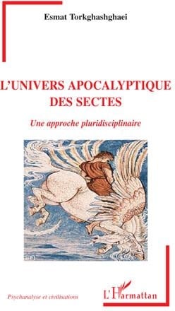 L'univers apocalyptique des sectes - une approche pluridisciplinaire