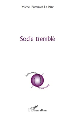 Socle tremblé