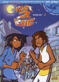 Foot 2 rue - saison 1 Tome 6 : la finale !