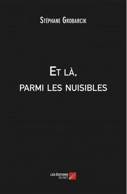 Et là, parmi les nuisibles