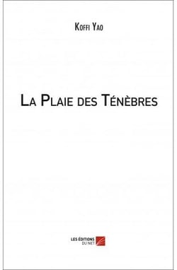 La plaie des ténèbres