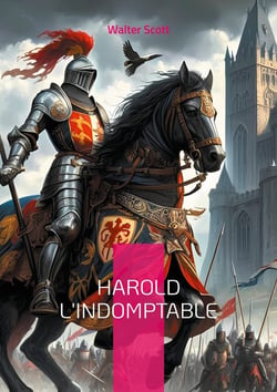 Harold l'Indomptable : une fresque historique palpitante à l'aube de la conquête normande de l'épopée du dernier roi saxon